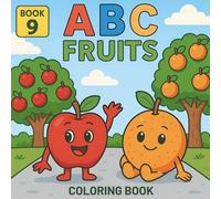 ABC Fruits Coloring Book: Educational Coloring Pages with fruits (ABC Coloring Book Series)