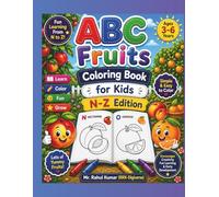 ABC Fruits Coloring Book for Kids (N-Z Edition): Cute and Easy Fruit Coloring Pages for Toddlers & Preschoolers Ages 3-6 | Fun Alphabet Learning from ... for Early Learners (RRK-Digiverse))