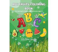 ABC Fruits Coloring Book: Fun Learning for Toddlers and Preschoolers Ages 2-5