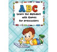 ABC Fun! Learn the Alphabet with Games for prescoolers: Playful Alphabet Activities for Ages 3 and Up