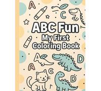 ABC Fun: My First Coloring Book: A Fun and Creative Way to Learn the Alphabet