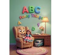 ABC Funny Things: Learning Letters with Fun Images of Familiar Things