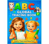 ABC Global Tracing Book for Girls - Fun Alphabet & Number Tracing with Cute Patterns and Coloring Pages: 134-Page Early Learning Workbook with ... for Preschool & Kindergarten Girls (Ages 3-5)