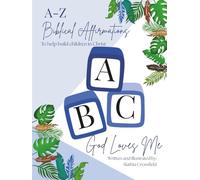 ABC God Loves Me: A-Z Biblical Affirmation Book - for Boys