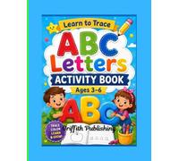 ABC Handwriting Practice for Ages 3-6: Uppercase & Lowercase Letters, Coloring Pages, Preschool Activities, Fine Motor Skills & Early Writing Practice