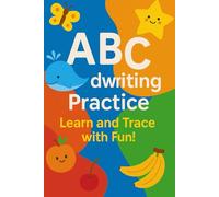 ABC Handwriting Practice: Learn and Trace with Fun! (Early Steps: The Ultimate Learning Library)