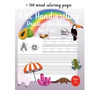 ABC Handwriting Practice Workbook For Kids | Ideal for Kindergarten, 1st, 2nd, 3rd and 4th Grade | Mixed Edition: Learn to Trace Alphabet Letters and ... ABC Handwriting Practice Workbook Collection)