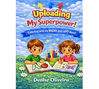 ABC in English. Uploading My Superpower!: Coloring with My Right and Left Hand
