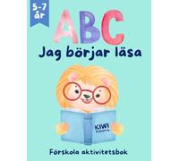 ABC- Jag lär mig läsa, Förskola Aktivitetsbok: Övningar för läsförståelse för barn 5-7 år