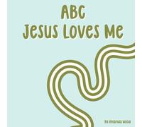 ABC, Jesus Loves Me (Faith Builders)