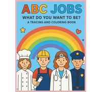 ABC Jobs: What Do You Want To Be?