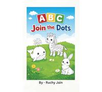 ABC Join the Dots: Fun and Easy Dot-to-Dot Alphabet Puzzles for Kids Ages 3-6