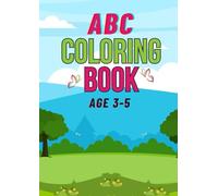 ABC Kids Coloring Book for Kids Age 3-5 for Pre-School and Toddlers