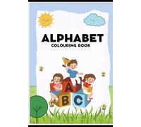 ABC KIDS COLORING BOOK!: LEARN YOUR ABC'S AND HAVE FUN