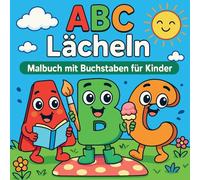 ABC Lächeln - Malbuch mit Buchstaben für Kinder