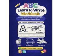 Abc Learn to Write Workbook for kids ages 3-5: Tracing letters, Handwriting practice and Fill in the blank activity | 8.5 x 11 inches , 55 pages | Gift for kids
