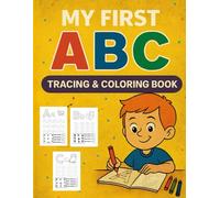 ABC Learn to Write Workbook: Tracing Letters and Coloring Fun for Preschoolers Ages 3-9: Fun Handwriting Practice with Big Letters, Easy Tracing, and Coloring Activities