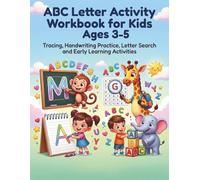 ABC Letter Activity Workbook for Kids Ages 3-5: Tracing, Handwriting Practice, Letter Search and Early Learning Activities (Little Learners Workbook Series)