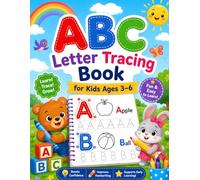 ABC Letter Tracing Book for Kids Ages 3-6: Learn the Alphabet from A to Z with Easy Letter Tracing, Fun Animal Illustrations, and Preschool ... Toddlers, Preschoolers, and Kindergarten Kids