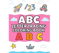 ABC Letter Tracing Coloring Book: A-Z Alphabet Letter and Number Tracing Workbook for Kids.