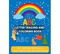 ABC Letter Tracing & Coloring Book: Fun Alphabet Activities to Learn ,Tracing letter with dots ,Copy coloring & drawing pictures | 8.5 x 11 inches , ... learning & Practice book for kids 3-5 years