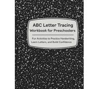 ABC Letter Tracing Workbook for Preschoolers: Fun Activities to Practice Handwriting, Learn Letters, and Build Confidence (My Preschool To-Do ... for Early Finishers and Independent Time)