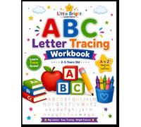 ABC Letter Tracing Workbook: Preschool Alphabet Practice for Ages 2-5 Trace Uppercase & Lowercase Letters, Beginning Words, Fine Motor Activities & ... (Little Bright Learners Alphabet Collection)