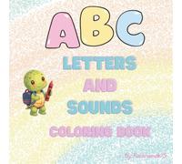 ABC Letters & Sounds Coloring Activity Book: Bold fun way to get ready for school!