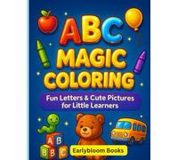 ABC Magic Coloring: Fun Letters & Cute Pictures for Little Learners