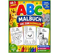 ABC Malbuch für Kinder ab 3 Jahren: Buchstaben lernen mit süßen Tieren - Riesiger Ausmalspaß mit A bis Z | Einfach, kreativ & perfekt für kleine Hände