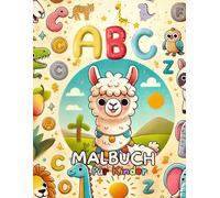 ABC-Malbuch für Kinder: Ausmalspaß von A bis Z: Entdecke 26 liebevoll gestaltete Motive zum Ausmalen - ideal für Kinder im Alter von 3 bis 6 Jahre