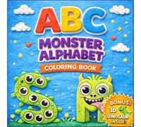 ABC Monster Alphabet Coloring Book: Trace, Solve, and Color for Kids Ages 4-8 | Preschool Letter Tracing, Fun Puzzles, and a Bonus 3D Paper Dinosaur Craft!