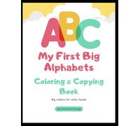 ABC: My First Big Alphabets: Coloring & Copying Book (ABC: Coloring and Copying Book)