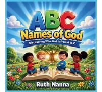 ABC Names of God: Knowing God's Names from A to Z