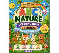 ABC Nature Coloring Book for Kids: A to Z Nature-Themed Coloring Pages with Animals, Plants & Outdoor Scenes for Preschool and Kindergarten