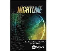 ABC News Nightline Bear Stearns Collapse/Search for the Blue Whale