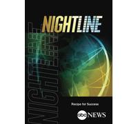 ABC News Nightline Recipe for Success