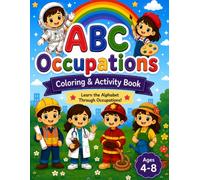 ABC Occupations Coloring & Activity Book: Learn the Alphabet Through Coloring, Tracing & Fun Activities