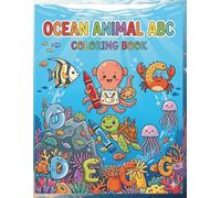 ABC Ocean Animals: Learn the Alphabet with Sea Creatures