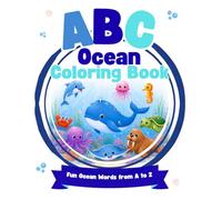 ABC Ocean Coloring Book: Fun Ocean Words from A to Z for Kids Ages 3-6