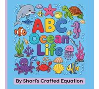 ABC Ocean Life: Bold & Easy Ocean Animal Alphabet Coloring Book for Kids Ages 3-8 | Sea Life A-Z Coloring Pages for Toddlers and Preschoolers