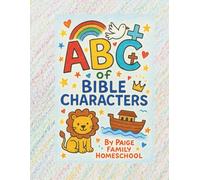 ABC of Bible Characters: “Color and Learn the Alphabet with Beloved Bible Characters”