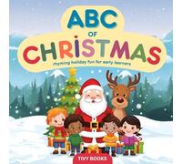 ABC of Christmas: Rhyming Holiday Fun For Toddlers and Preschoolers