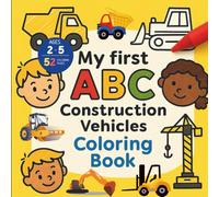 ABC of Construction Vehicles