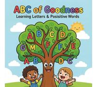 ABC of Goodness: Learning Letters & Positive Words Coloring Book