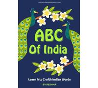 ABC Of India: An Indian Alphabet Picture Book for Kids - Learn A to Z with Culture, Festivals, and Everyday Life,kids picture book, gift book, early ... back to school (Alphabet books series)