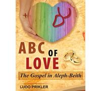 ABC of Love: The Gospel in Aleph-Beith