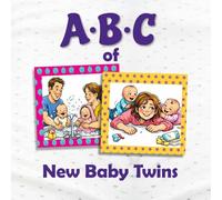 ABC of New Baby Twins: A Rhyming Children's Picture Book Celebrating Life with Twins