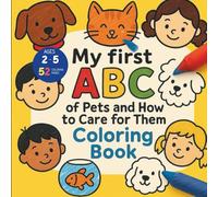 ABC of Pets and How to Care for Them