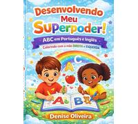 ABC para Bilingue: Ingles e Portugues. Desenvolvimento Meu Superpoder!: Colorindo com minha mão DIREITA e ESQUERDA! (Uploading my Superpower!)